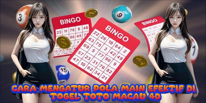 Cara-Mengatur-Pola-Main-Efektif-Di-Togel-Toto-Macau-4D